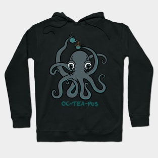 OcTEApus- A tea making octopus, everyone needs one. Funny pun, cute. Hoodie